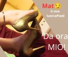 MAT il mio leccapiedi